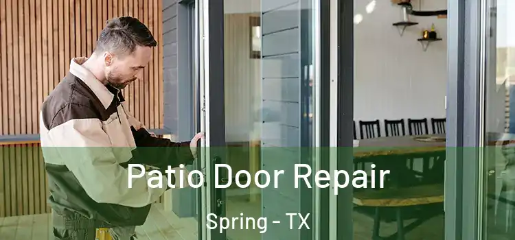 Patio Door Repair Spring - TX