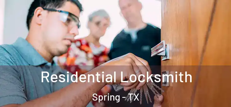 Residential Locksmith Spring - TX