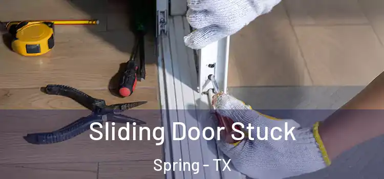 Sliding Door Stuck Spring - TX